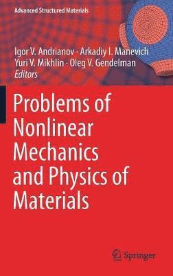 Problems of Nonlinear Mechanics and Physics of Materials 1