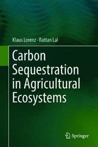 bokomslag Carbon Sequestration in Agricultural Ecosystems
