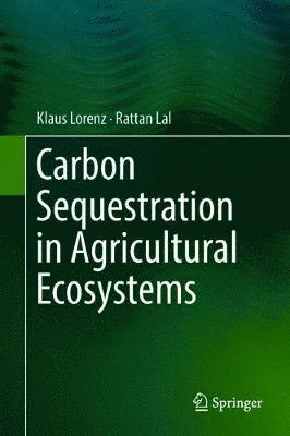 Carbon Sequestration in Agricultural Ecosystems