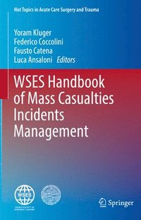 bokomslag WSES Handbook of Mass Casualties Incidents Management