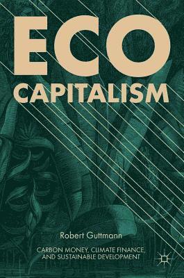 bokomslag Eco-Capitalism