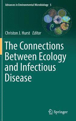 bokomslag Connections Between Ecology and Infectious Disease