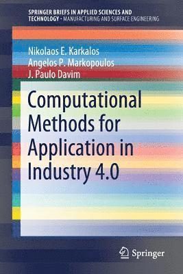 Computational Methods for Application in Industry 4.0 1