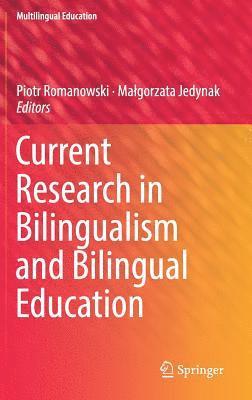 Current Research in Bilingualism and Bilingual Education 1