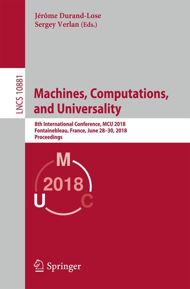 Jérôme Durand-Lose, Sergey Verlan - Machines, Computations, and Universality, Häftad