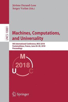 Jérôme Durand-Lose, Sergey Verlan, Jerome Durand-Lose - Machines, Computations, and Universality, Häftad