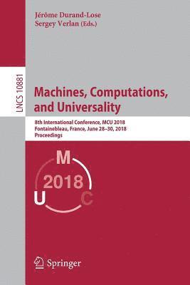 Machines, Computations, and Universality 1