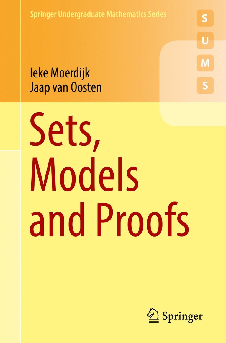 Ieke Moerdijk, Jaap van Oosten, Jaap Van Oosten, Jaap van Oosten - Sets, Models and Proofs, Häftad