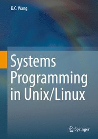 bokomslag Systems Programming in Unix/Linux