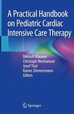 A Practical Handbook on Pediatric Cardiac Intensive Care Therapy 1