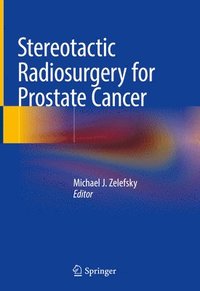 bokomslag Stereotactic Radiosurgery for Prostate Cancer