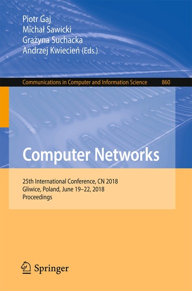 Piotr Gaj, Michał Sawicki, Grażyna Suchacka, Andrzej Kwiecień - Computer Networks, Häftad