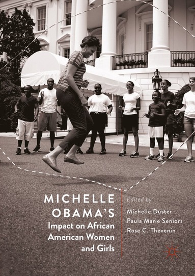 bokomslag Michelle Obama's Impact on African American Women and Girls
