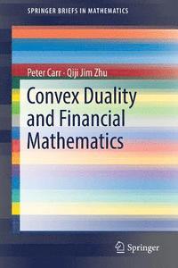 bokomslag Convex Duality and Financial Mathematics