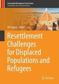 bokomslag Resettlement Challenges for Displaced Populations and Refugees