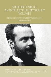 bokomslag Vilfredo Pareto: An Intellectual Biography Volume I