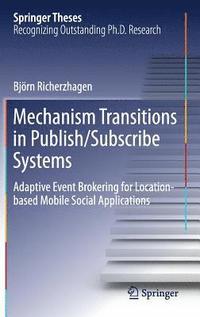 bokomslag Mechanism Transitions in Publish/Subscribe Systems