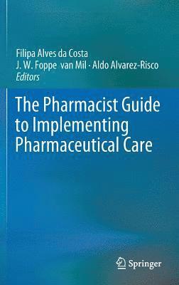 bokomslag Pharmacist Guide to Implementing Pharmaceutical Care