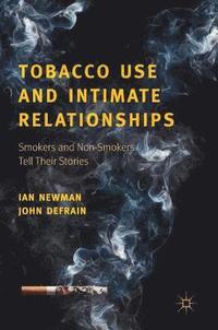 bokomslag Tobacco Use and Intimate Relationships