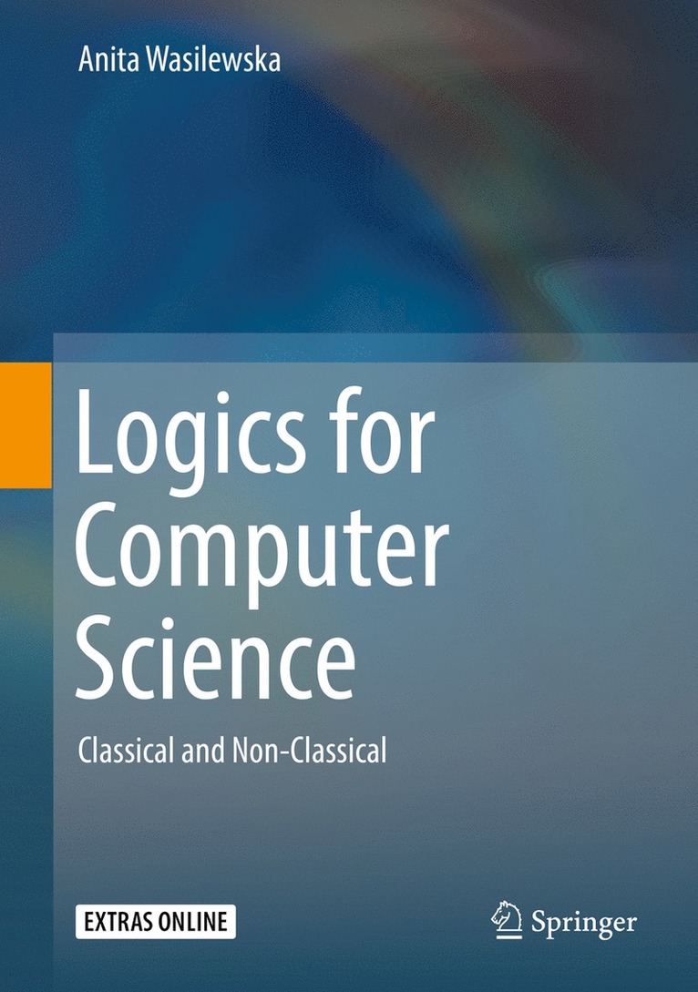 Anita Wasilewska - Logics for Computer Science, Inbunden