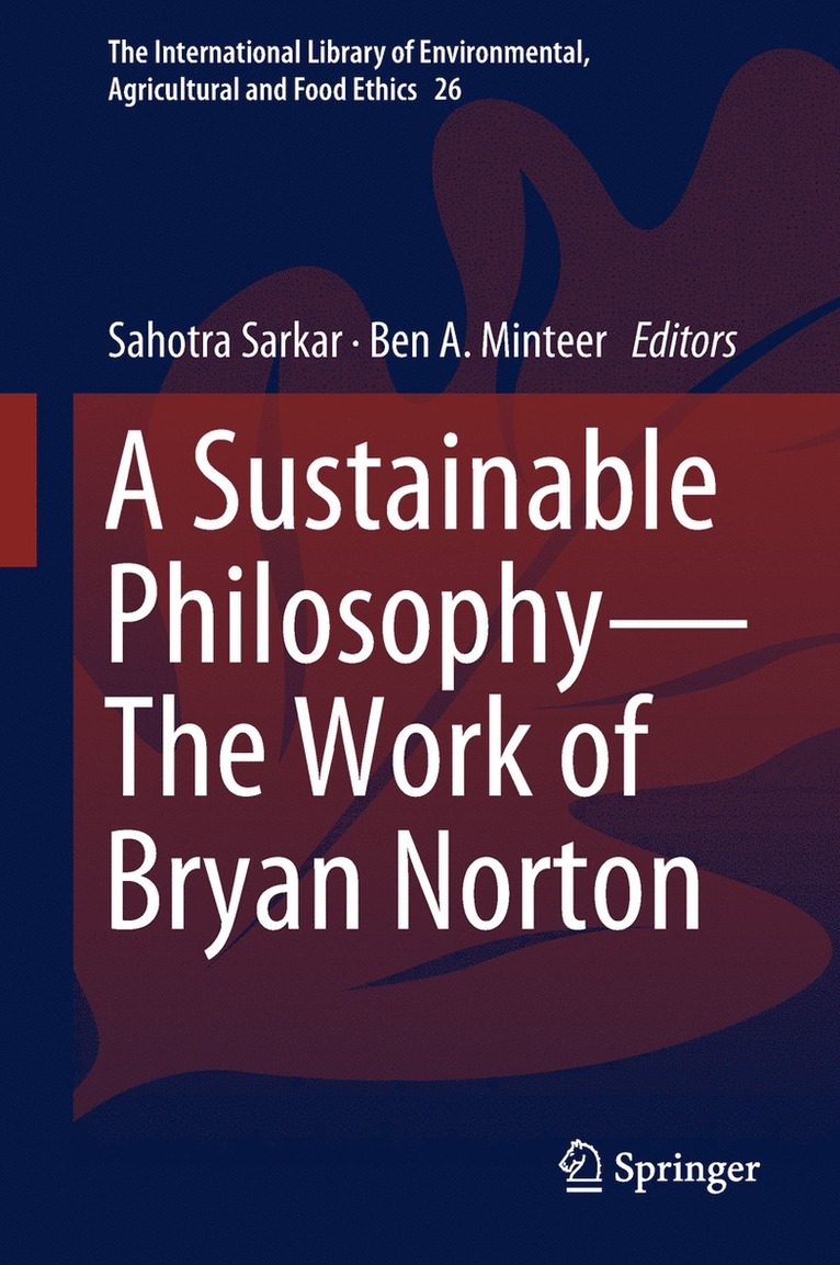 Sustainable Philosophy—The Work of Bryan Norton