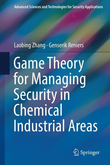 bokomslag Game Theory for Managing Security in Chemical Industrial Areas