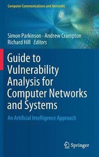bokomslag Guide to Vulnerability Analysis for Computer Networks and Systems