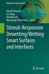 bokomslag Stimuli-Responsive Dewetting/Wetting Smart Surfaces and Interfaces