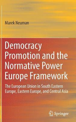 Democracy Promotion and the Normative Power Europe Framework