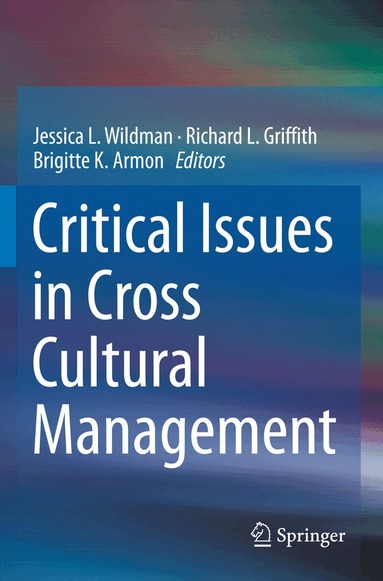 Jessica L. Wildman, Richard L. Griffith, Brigitte K. Armon - Critical Issues in Cross Cultural Management, Häftad