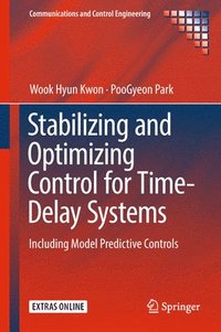 bokomslag Stabilizing and Optimizing Control for Time-Delay Systems