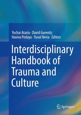 Interdisciplinary Handbook of Trauma and Culture 1