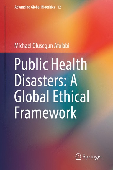 bokomslag Public Health Disasters: A Global Ethical Framework