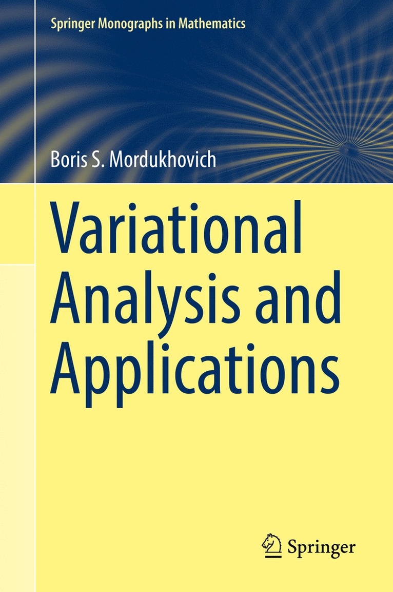 Boris S. Mordukhovich - Variational Analysis and Applications, Inbunden