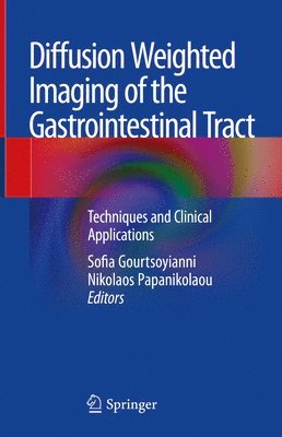 Diffusion Weighted Imaging of the Gastrointestinal Tract 1