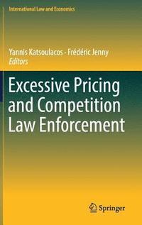 bokomslag Excessive Pricing and Competition Law Enforcement