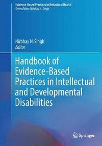 bokomslag Handbook of Evidence-Based Practices in Intellectual and Developmental Disabilities