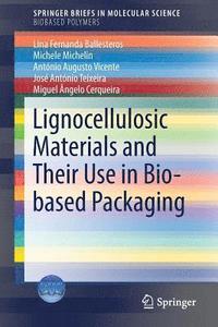 bokomslag Lignocellulosic Materials and Their Use in Bio-based Packaging
