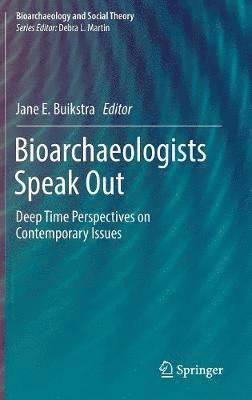 Bioarchaeologists Speak Out