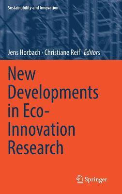 Jens Horbach, Christiane Reif - New Developments in Eco-Innovation Research, Inbunden