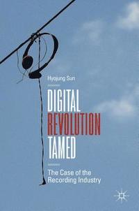 bokomslag Digital Revolution Tamed