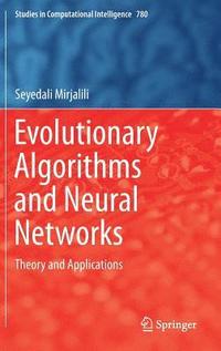 bokomslag Evolutionary Algorithms and Neural Networks