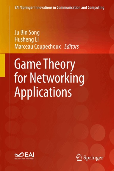 Ju Bin Song, Husheng Li, Marceau Coupechoux - Game Theory for Networking Applications, Inbunden