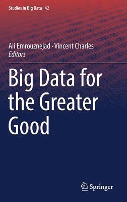 Big Data for the Greater Good 1