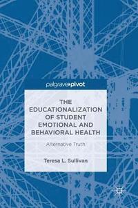 bokomslag Educationalization of Student Emotional and Behavioral Health