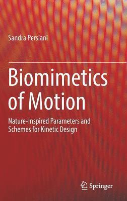 Sandra Persiani - Biomimetics of Motion, Inbunden