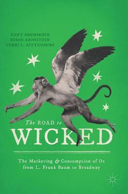 Kent Drummond, Susan Aronstein, Terri L. Rittenburg - Road to Wicked, Inbunden