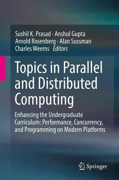 Sushil K. Prasad, Anshul Gupta, Arnold Rosenberg, Alan Sussman, Charles Weems - Topics in Parallel and Distributed Computing, Inbunden