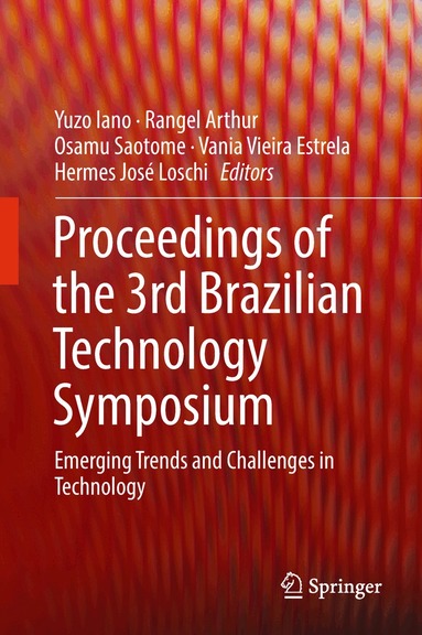 Yuzo Iano, Rangel Arthur, Osamu Saotome, Vania Vieira Estrela, Hermes José Loschi - Proceedings of the 3rd Brazilian Technology Symposium, Inbunden