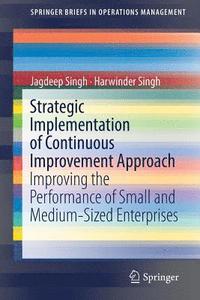 bokomslag Strategic Implementation of Continuous Improvement Approach